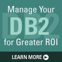 Manage your DB2 for greater ROI